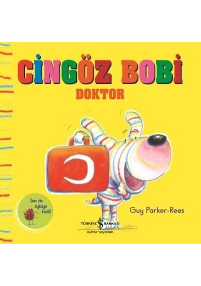 Cingöz Bobi: Doktor - Guy Parker-Rees - İş Bankası Kültür Yayınları
