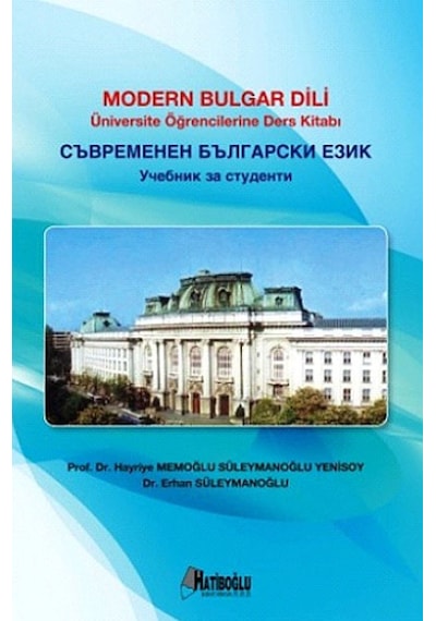 Modern Bulgar Dili Hayriye Memoğlu-Süleymanoğlu. Erhan Süleyman