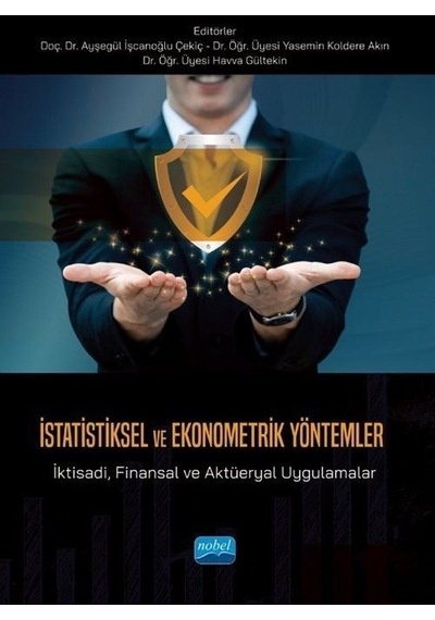 İstatistiksel ve Ekonometrik Yöntemler - İktisadi Finansal ve Aktüeryal Uygulamalar- Nobel Akademik Yayıncılık