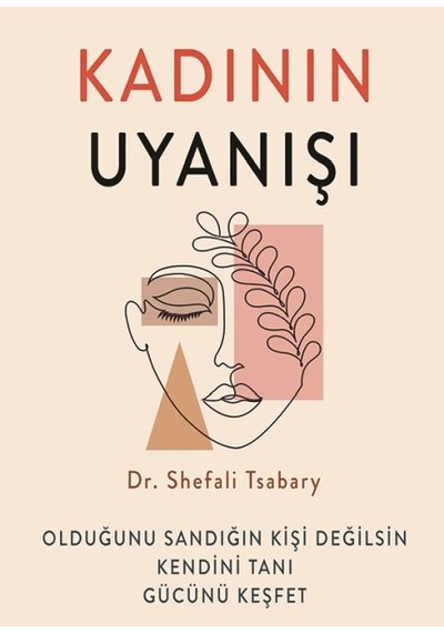 Kadının Uyanışı - Shefali Tsabary - Kuraldışı Yayınları