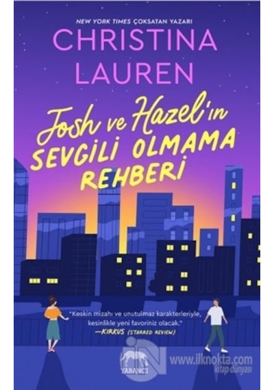 Josh ve Hazel'ın Sevgili Olmama Rehberi - Christina Lauren - Yabancı