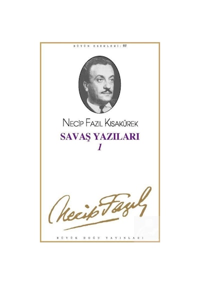 Savaş Yazıları 1 (1939-1943) (Kod75) / Necip Fazıl Kısakürek 9789758180912