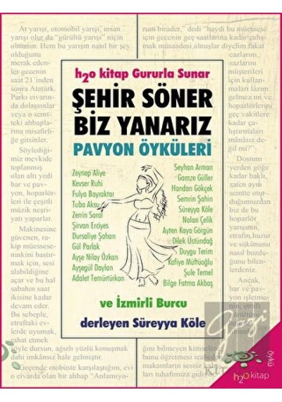 Şehir Söner Biz Yanarız - Pavyon Öyküleri- h2o Kitap