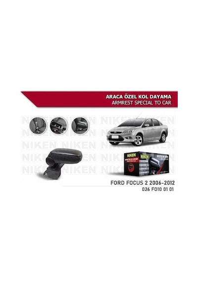 Ford Focus 2 Araca Özel Kol Dayama Kolçak 2005-2012 Arası Niken