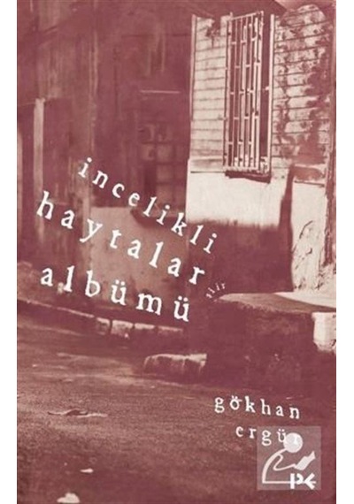 İncelikli Haytalar Albümü / Gökhan Ergür