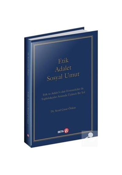 Etik Adalet Sosyal Umut / Dr. Sezal Çınar Özkan