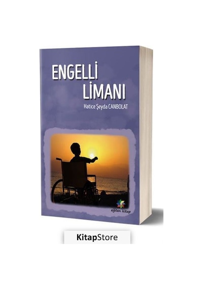 Engelli Limanı - Hatice Şeyfa Canbolat - Eğiten Kitap