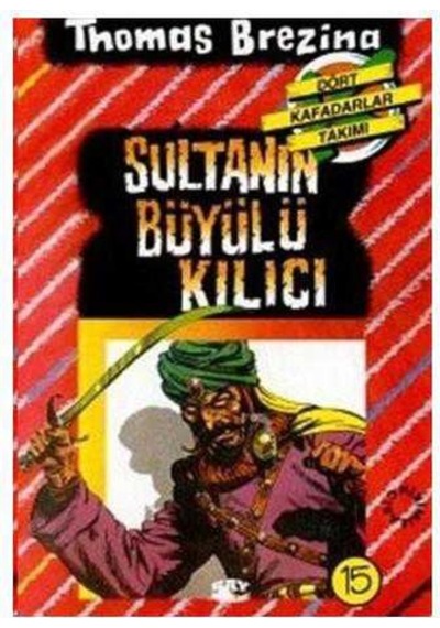 Sultanın Büyülü Kılıcı Büyük Dört Kafadarlar Takımı - 15