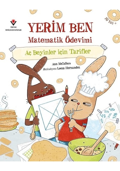 Yerim Ben Matematik Ödevimi-Aç Beyinler İçin Tarifler - Ann McCallum - Tübitak Yayınları