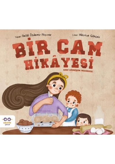 Bir Cam Hikayesi Geri Dönüşüm Macerası - Rzır-730424