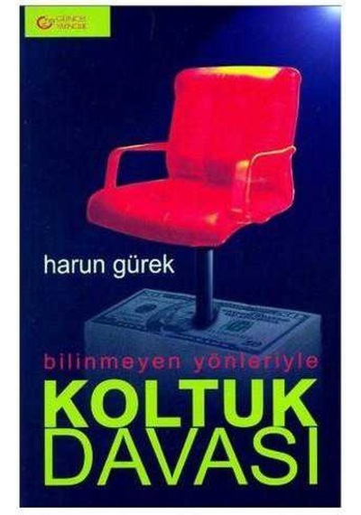 Bilinmeyen Yönleriyle Koltuk Davası-harun Gürek