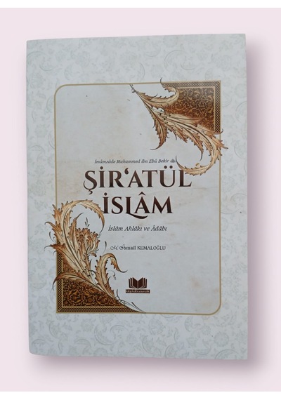 Şiratül İslam İslam Ahlakı Ve Adabı