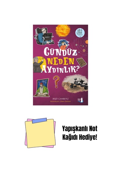 Gündüz Neden Aydınlık + Yapışkanlı Not Kağıdı