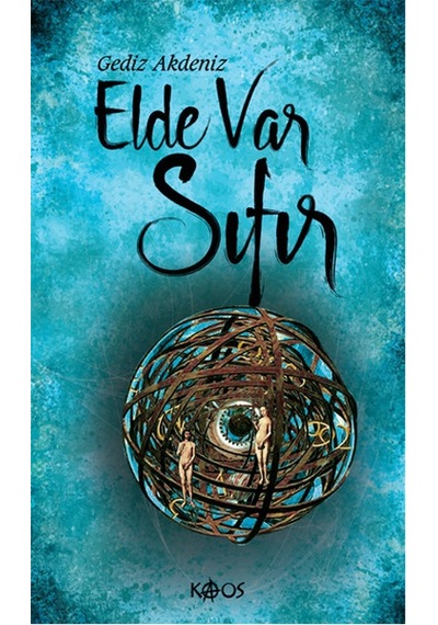 Elde Var Sıfır - Gediz Akdeniz - Kaos Yayınları