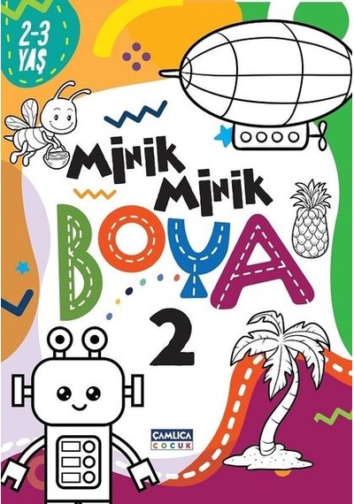 Minik Minik Boya 2-3 Yaş - 2- Çamlıca Çocuk Yayınları