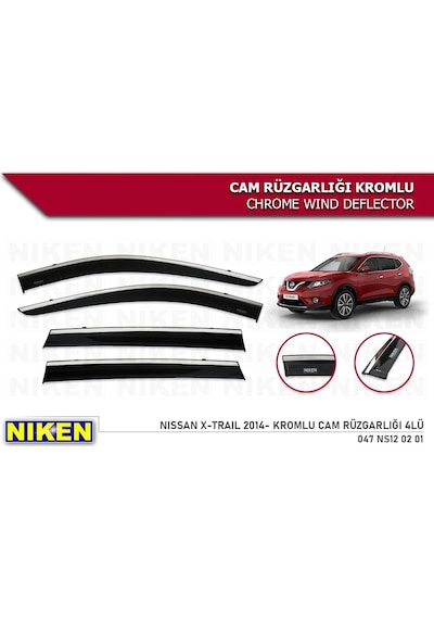 NİSSAN X-TRAİL KROMLU CAM RÜZGARLIĞI NİKEN