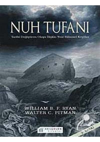 Nuh Tufanı - Ümit Türkoğulları -  Walter Pitman - Akılçelen Kitaplar
