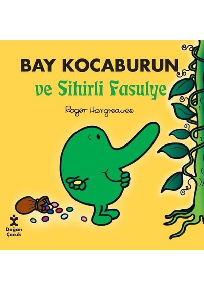 Bay Kocaburun ve Sihirli Fasulye - Roger Hargreaves - Doğan Çocuk