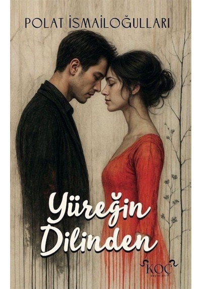 Yüreğin Dilinden / Polat İsmailoğulları