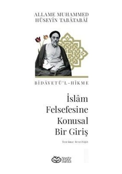 İslam Felsefesine Konusal Bir Giriş / Allame Muhammed Hüseyin ...