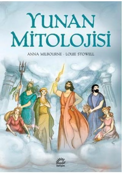 Yunan Mitolojisi - Anna Milbourne - İletişim Yayınları