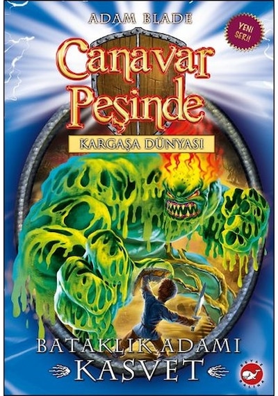 Canavar Peşinde 34 - Bataklık Adamı Kasvet - Adam Blade - Beyaz Balina Yayınları