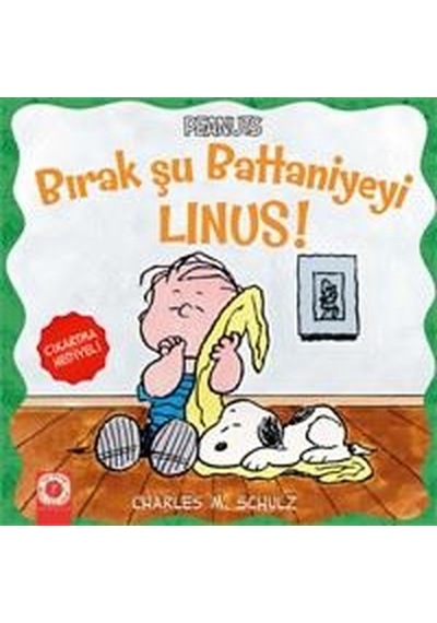 Peanuts-Bırak Şu Battaniyeyi Linus! - Charles M. Schulz - Artemis Çocuk