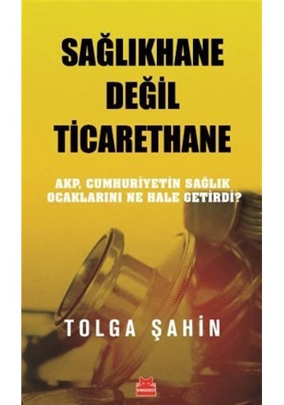 Sağlıkhane Değil Ticarethane / Tolga Şahin