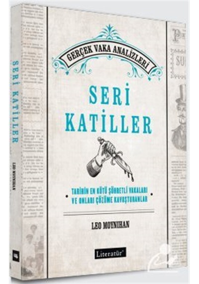 Seri Katiller & Tarihin En Kötü Şöhretli Vakaları Ve Onları Çö...