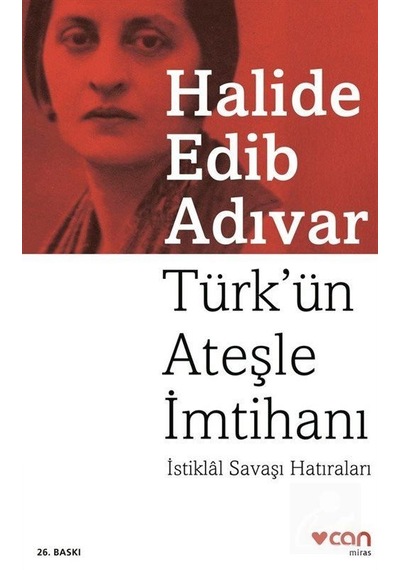 Türk'ün Ateşle İmtihanı - Halide Edib Adıvar - Can Yayınları