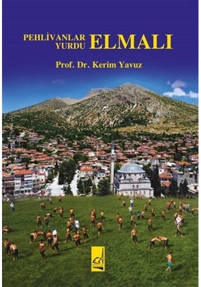 Pehlivanlar Yurdu - Elmalı - Kerim Yavuz - Boğaziçi Yayınları