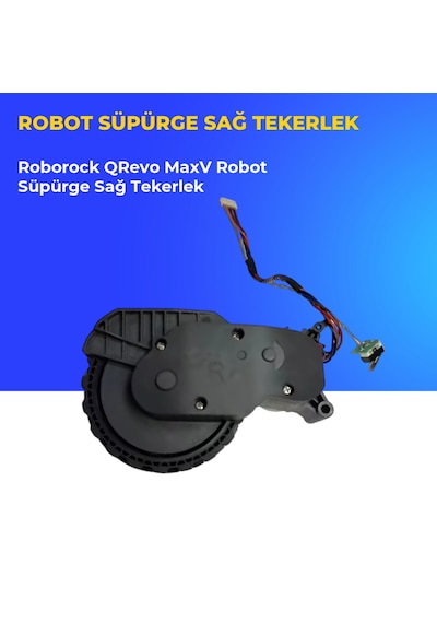 Roborock Qrevo Maxv Robot Süpürge Sağ Tekerlek