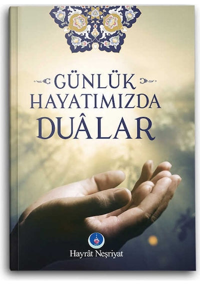 Günlük Hayatımızda Dualar