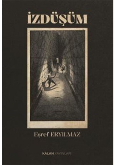İzdüşüm / Eşref Eryılmaz