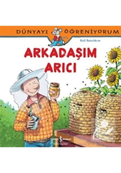 Mercankitap Arkadaşım Arıcı / Dünyayı Öğreniyorum / Ralf Butschkow