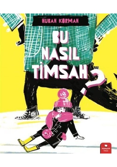 Bu Nasıl Timsah / Huban Korman