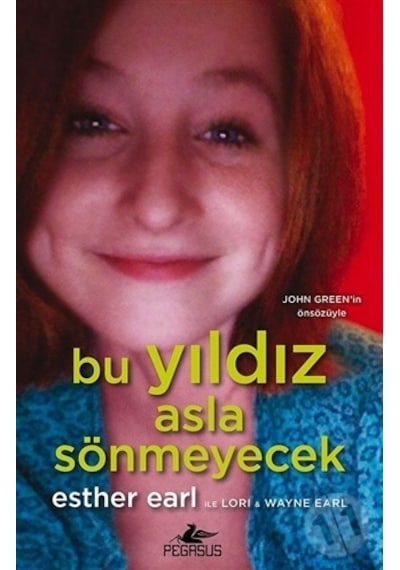 Bu Yıldız Asla Sönmeyecek - Esther Grace Earl - Pegasus