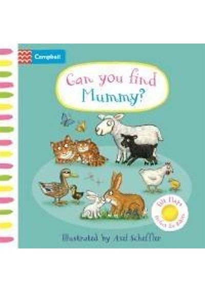 Can You Find Mummy - Campbell Axel Scheffler Campbell B...