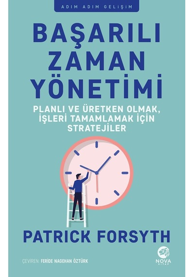 Başarılı Zaman Yönetimi: Planlı Ve Üretken Olmak, İşleri Tamamlamak İçin Stratejiler