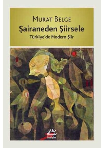 Şairaneden Şiirsele : Türkiyede Modern Şiir