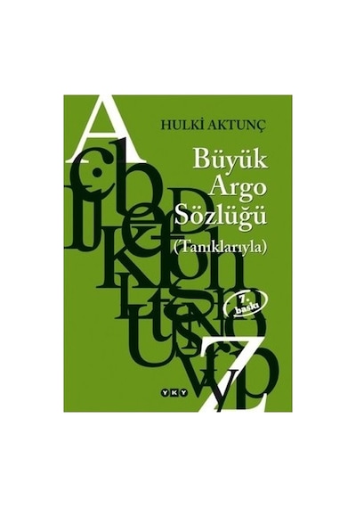 Büyük Argo Sözlüğü İle Günlük İfadeler Öğrenin