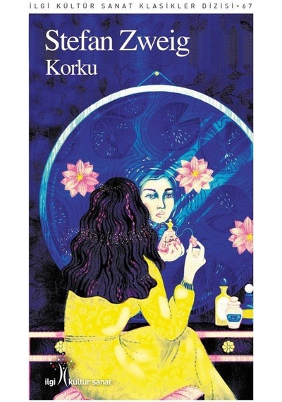 Korku - Stefan Zweig - İlgi Kültür Sanat Yayınları