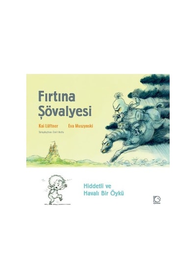 Fırtına Şövalyesi- Uçanbalık Yayıncılık
