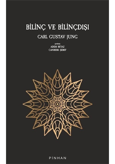 Bilinç ve Bilinçdışı - Carl Gustav Jung - Pinhan Yayıncılık