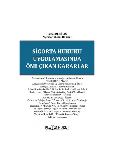 Sigorta Hukuku Uygulamasında Öne Çıkan Kararlar