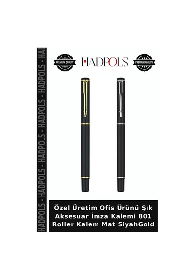 Özel Üretim Ofis Ürünü Şık Aksesuar İmza Kalemi 801 Roller Kalem Mat Siyahgold Mat Siyah
