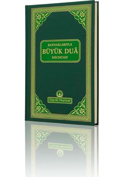 Kaynaklarıyla Büyük Dua Mecmuası Hayrat Neşriyat