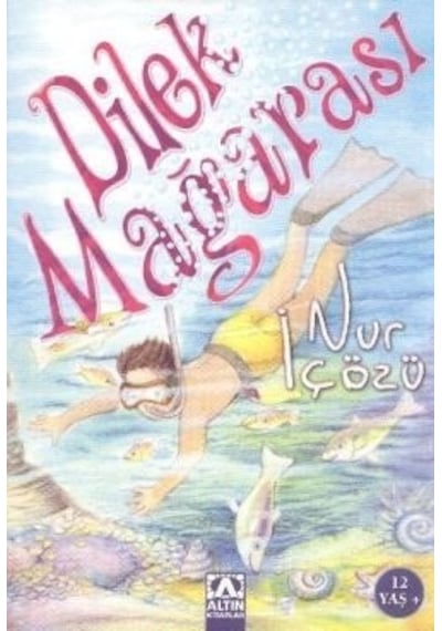 Dilek Mağarası - Nur İçözü - Altın Kitaplar