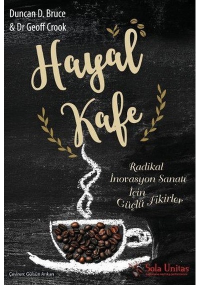 Hayal Kafe - Duncan D. Bruce -  Geoff Crook - Sola Unitas