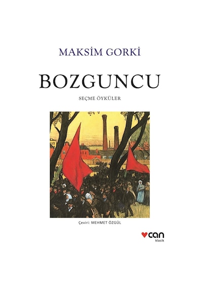 Bozguncu - Maksim Gorki - Can Yayınları
